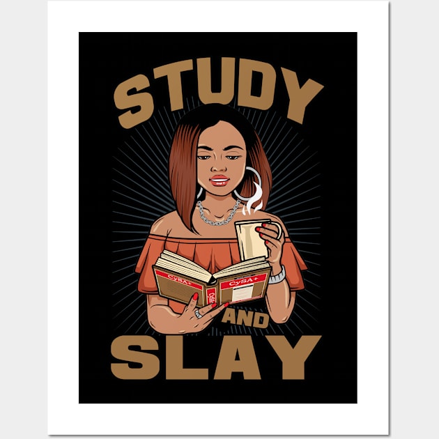 Study and Slay - Cybersecurity Analyst Wall Art by DFIR Diva